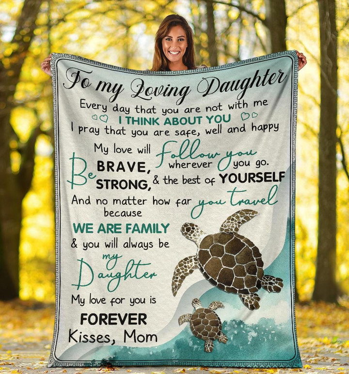 To My Loving Daughter Every Day That You Are Not With Me I Think About You Turtle Fleece Blanket - Spreadstores