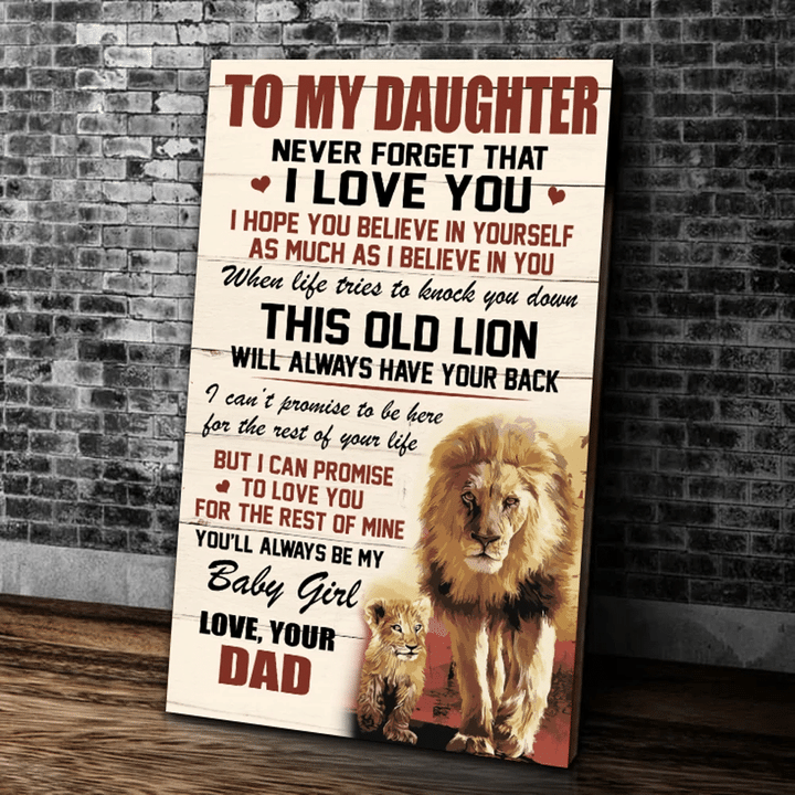 To My Daughter Never Forget That I Love You, You Are Always Be My Baby Girl Lion Canvas - Spreadstores