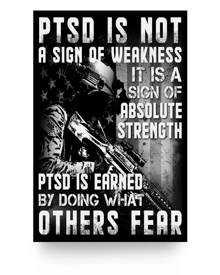 Veteran Poster, Gift For Veteran, PTSD Is Not A Sign Of Weakness Poster 24x36 - Spreadstores
