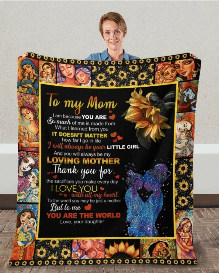 To My Mom Blanket, Birthday, Mother's Day Gifts Idea For Mom, To My Mom I Am Because You Are Fleece Blanket - Spreadstores