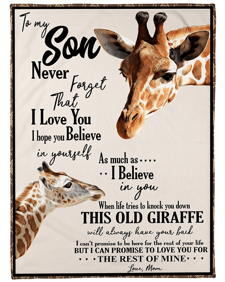 To My Son Never Forget That I Love You I Hope You Believe In Yourself Giraffe Sherpa Blanket - Spreadstores