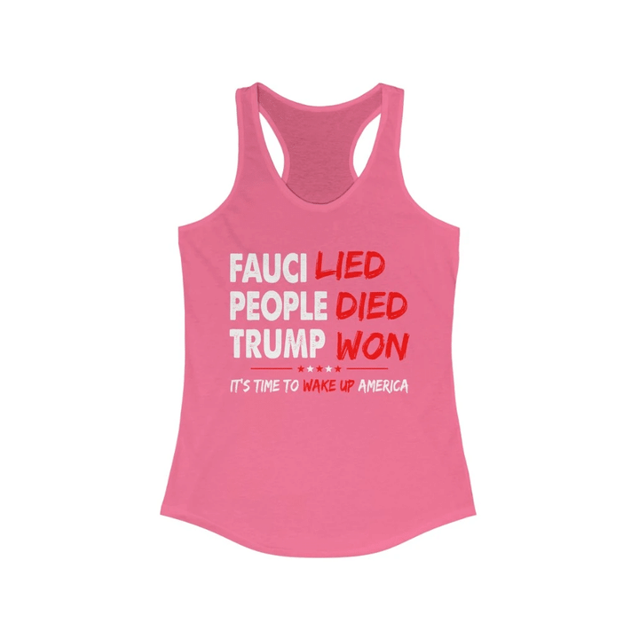 Trump Won Tank, Funny Shirt Sayings, Fauci Lied People Died Trump Won Women's Tank - Spreadstores