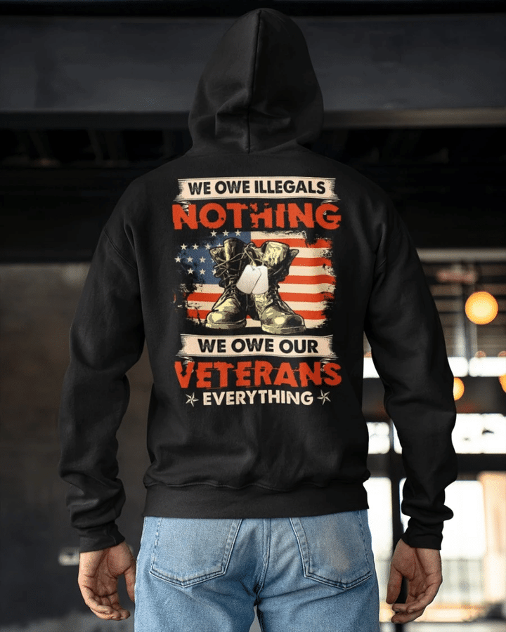 Veteran Hoodie, We Owe Illegals Nothing We Owe Our Veterans Everything Combat Boots Hoodie - Spreadstores