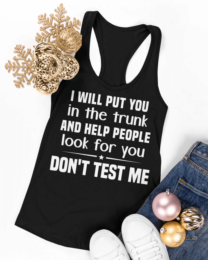 Trending Shirt, Shirts With Sayings, Don't Test Me Women's Tank KM0807 - Spreadstores