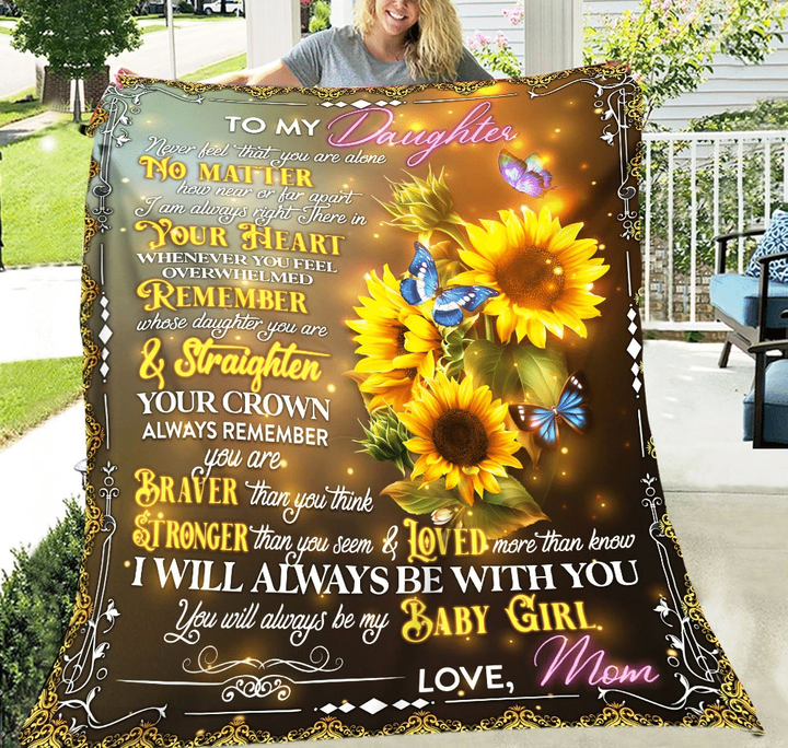 To My Daughter Blanket, Never Feel That You Are Alone, Gift For Your Daughter Blanket Sunflower And Butterfly Fleece Blanket - Spreadstores