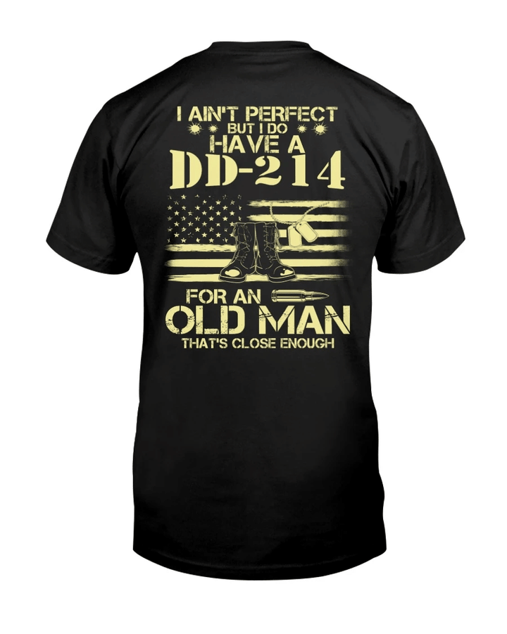 Veteran Shirt - I Do Have A DD-214 For An Old Man T-Shirt - Spreadstores