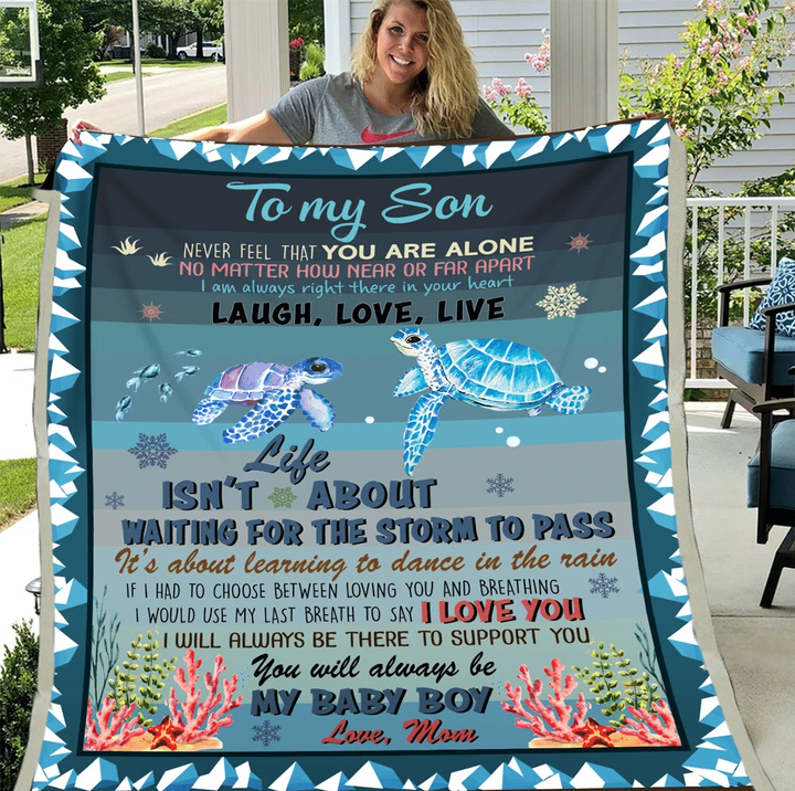 To My Son Never Feel That You Are Alone Sea Turtles Fleece Blanket - Spreadstores