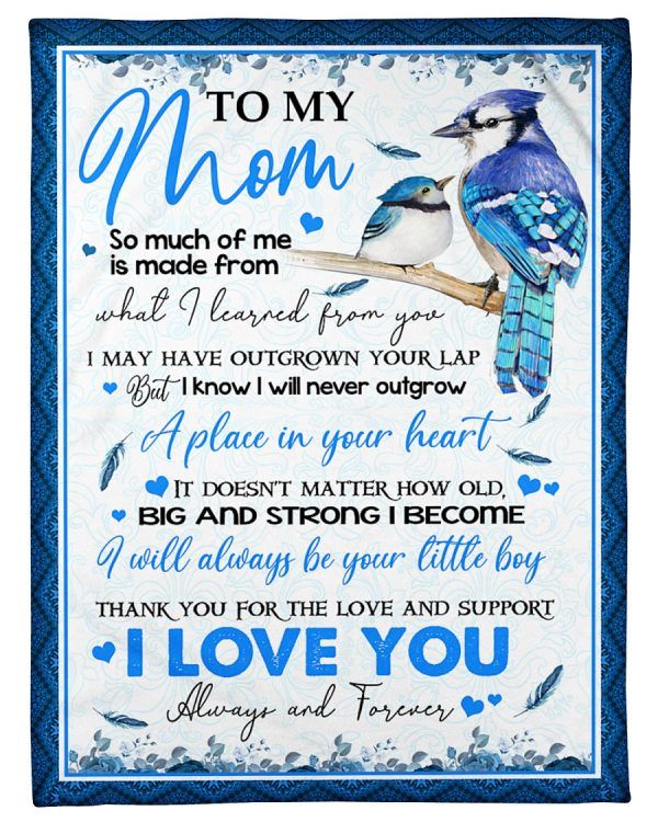To My Mom Blanket So Much Of Me Is Made From What I Learned From You Bird Fleece Blanket, Gift Ideas For Mom - Spreadstores