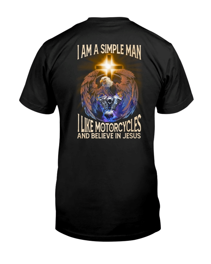 Veteran Shirt, Christian Shirt, I Am A Simple Man I like Motorcycles And Believe In Jesus KM2907 - Spreadstores