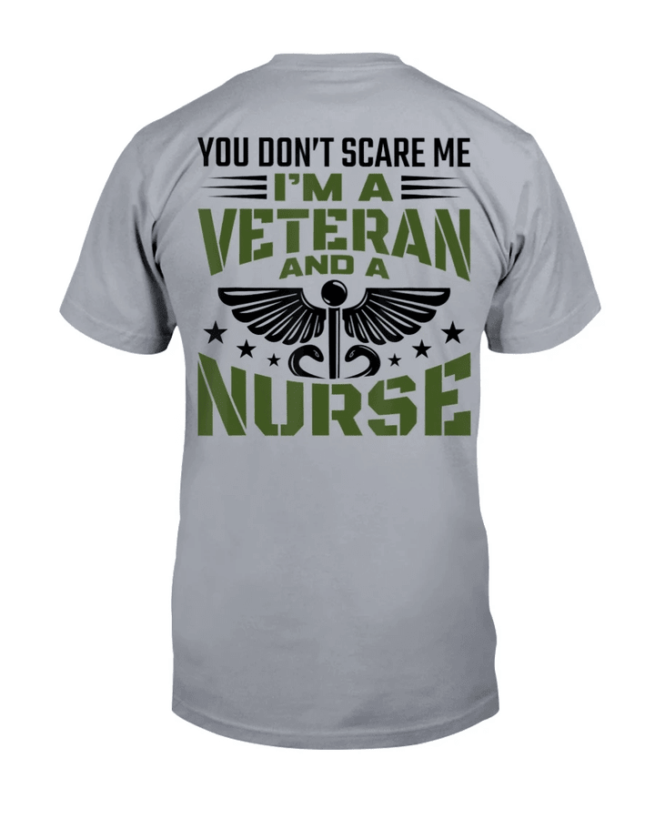 You Don't Scare Me I'm A Veteran Nurse T-Shirt - Spreadstores