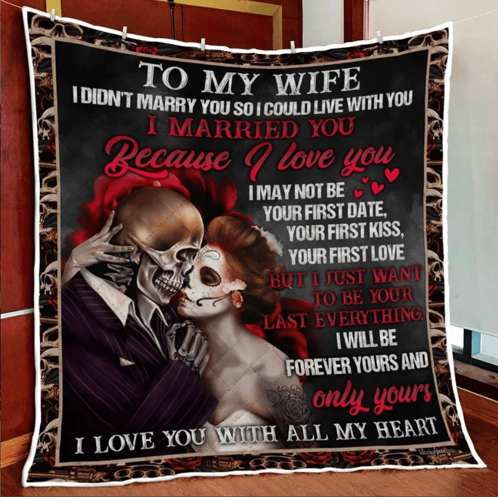 Wife Quilt, Gifts For Her, To My Wife, Ill Forever Yours And Only Yours Quilt Blanket - Spreadstores