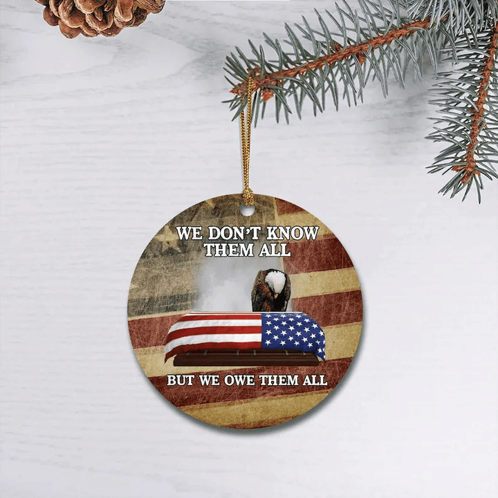 We Don't Know Them All We Owe Them All, Circle Ornament (2 sided) - Spreadstores