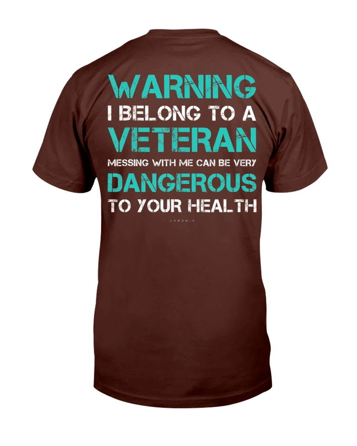 Warning I Belong To A Veteran - Funny Veteran Gift T-Shirt - Spreadstores