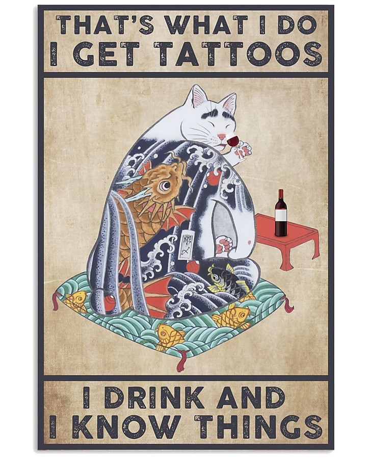 Wine Canvas That's What I Do I Get Tattoos I Drink And I Know Things Matte Canvas - Spreadstores