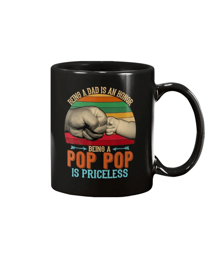 Vintage Being A Dad Is An Honor Being A Pop Pop Is Priceless Mug - Spreadstores