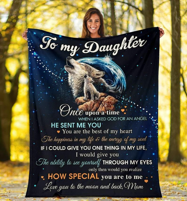Wolf Daughter Blanket, Gift For Daughter From Mom, To My Daughter Once Upon A Time When I Asked God For An Angel Fleece Blanket - Spreadstores