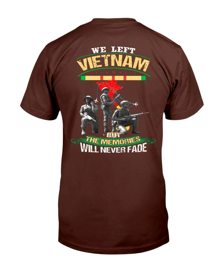 We Left Vietnam But The Memories Will Never Fade T-Shirt - Spreadstores