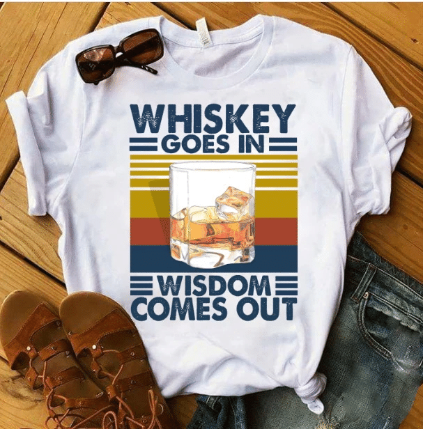Whiskey Goes In Wisdom Comes Out Vintage T-Shirt, Whiskey Lover Shirt - Spreadstores