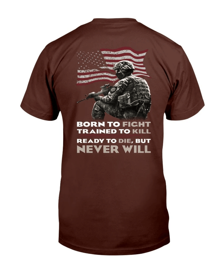 Veterans Shirt Ready To Die But Never Will T-Shirt - Spreadstores