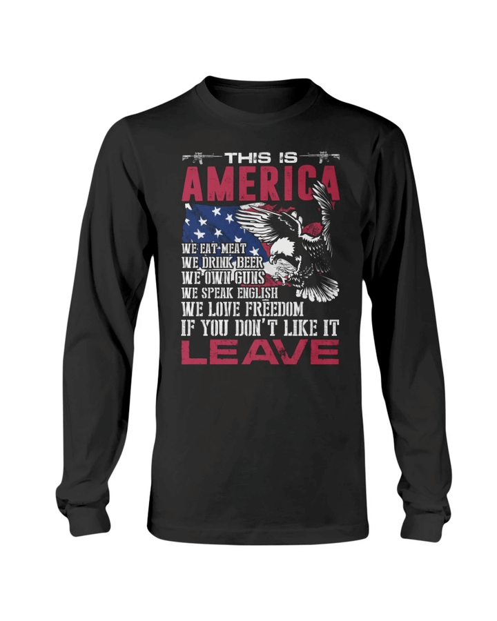 Veterans Shirt - This Is America If You Don't Like It Leave Long Sleeve - Spreadstores