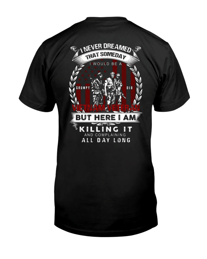 Veterans Shirt - I Never Dreamed That Someday I Would Be A Vietnam Veteran T-Shirt - Spreadstores
