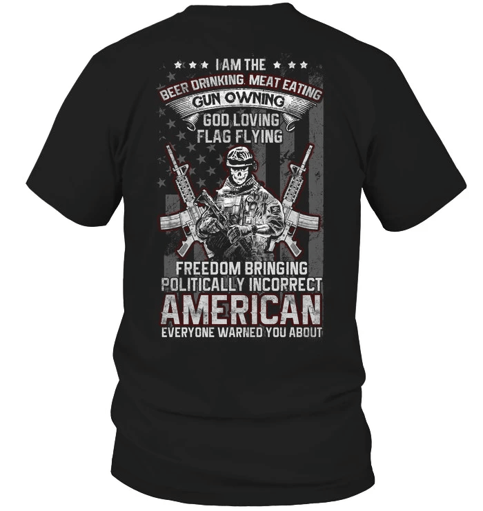 Veteran Shirt, Gun Shirt, I Am The Beer Drinking Meat Eating Gun Owning T-Shirt KM0207 - Spreadstores