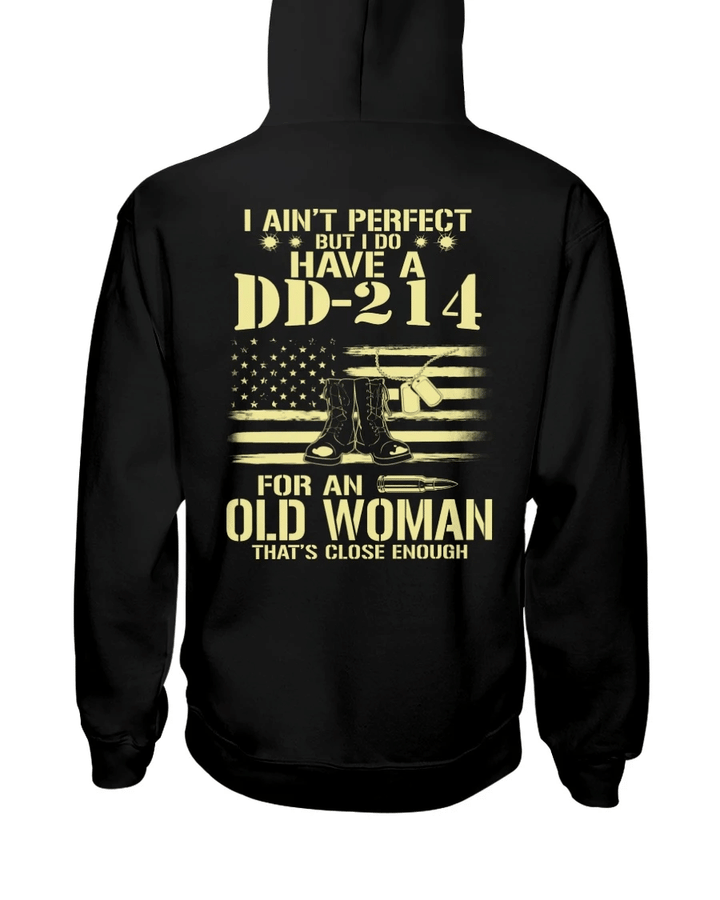 Veteran Shirt, Mother's Day Gift, I Ain't Perfect But I Do Have A DD-214 For An Old Woman Veteran Hoodie - Spreadstores