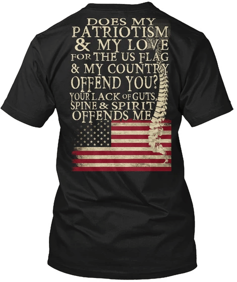 Veteran Shirt, Veteran Day Gift, Veterans Day Unisex T-Shirt, Offended By My Patriotism T-Shirt - Spreadstores
