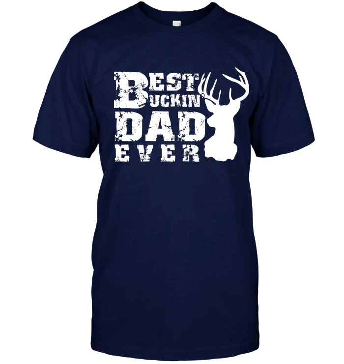 Veteran Shirt, Hunting Shirt, Best Buckin' Dad Ever, Father's Day Gift For Dad KM1404 - Spreadstores
