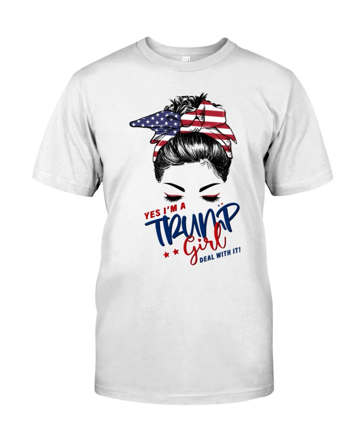 Veteran Shirt, Trump Shirt, Mom Shirt, Yes, I'm A Trump Girl Deal With It T-Shirt KM1606 - Spreadstores