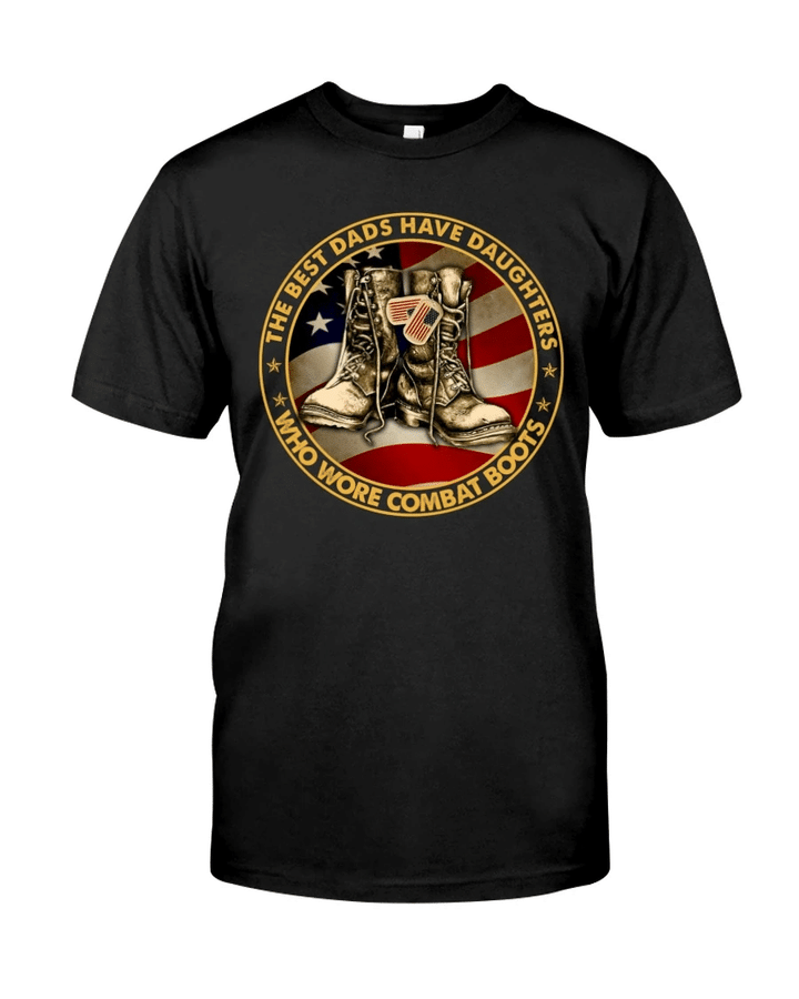 Veteran Shirt, Female Veteran, Daughter Veteran, The Best Dads Have Daughters Unisex T-Shirt KM0106 - Spreadstores