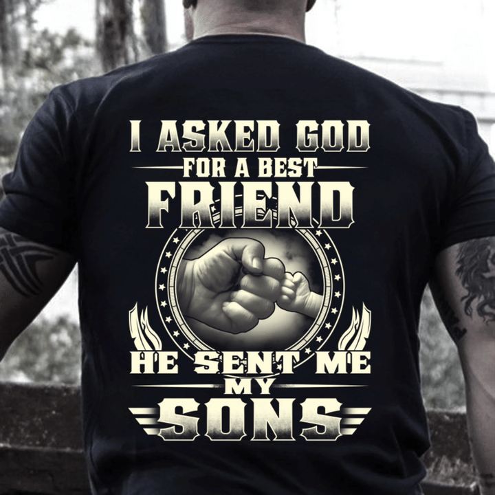 Veteran Shirt, I Asked God For A Best Friend He Sent Me My Sons T-Shirt - Spreadstores