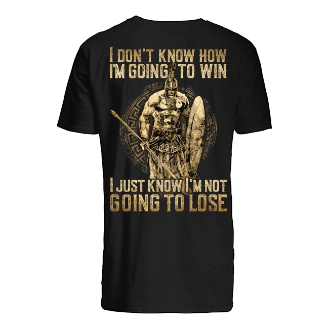Veteran Shirt, Father's Day Shirt, I Don't Know How I'm Going To Win T-Shirt KM2705 - Spreadstores