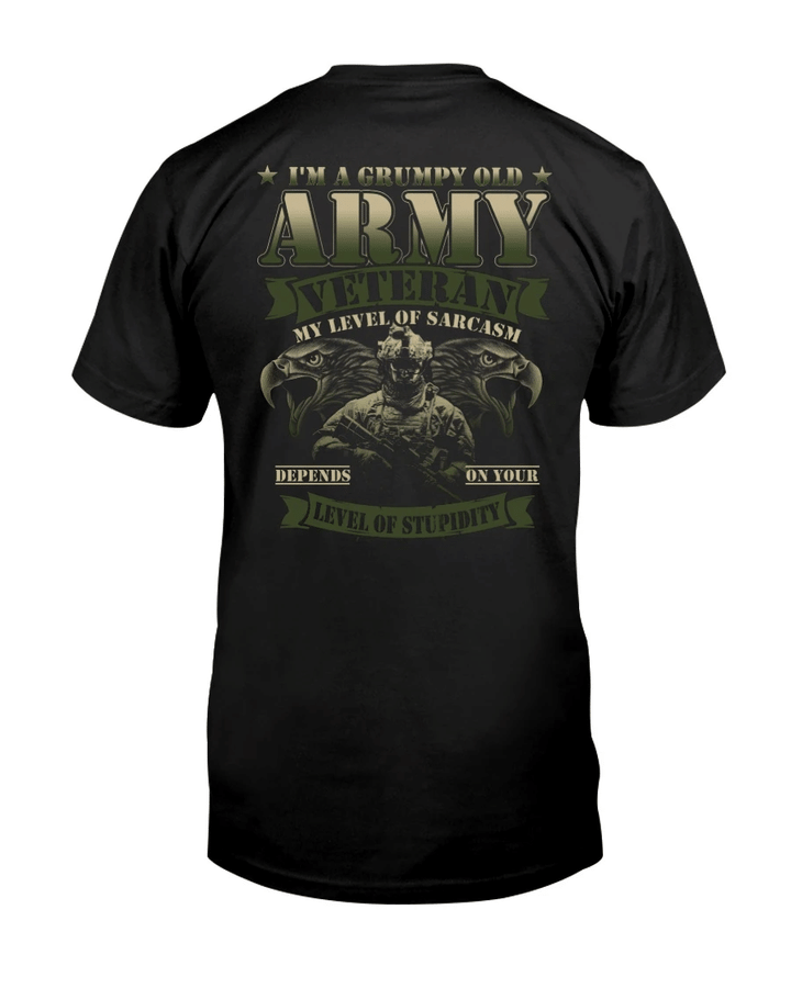 Veteran Shirt, Gift For Veterans, Im A Grumpy Old Army Veteran My Level Of Sarcasm Depends On Your Level T-Shirt - Spreadstores