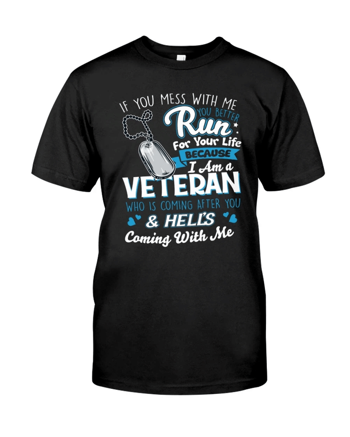 Veteran Shirt, Gift For Veteran, If You Mess With A Veteran T-Shirt KM0106 - Spreadstores