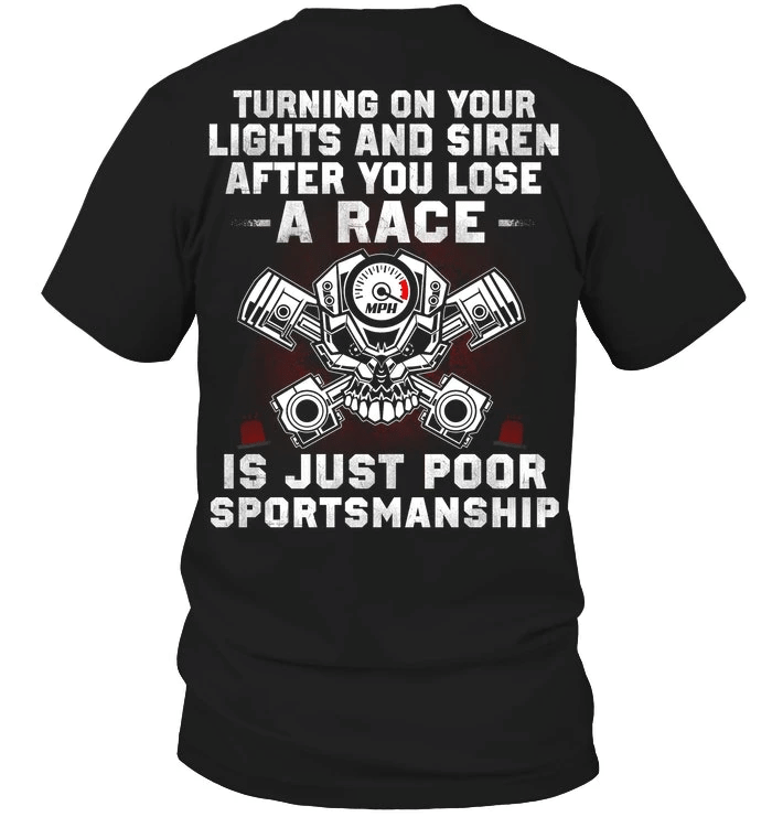 Veteran Shirt, Funny Quote Shirt, Gun Shirt, Turning On Your Lights And Siren T-Shirt KM1606 - Spreadstores