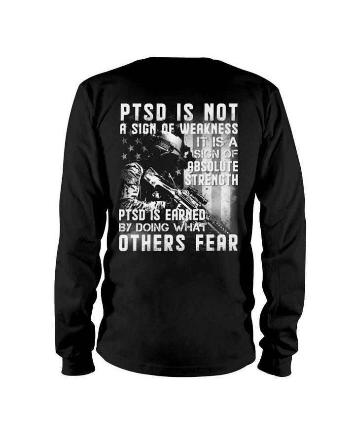 Veteran Shirt, Gift For Veteran, PTSD Is Not A Sign Of Weakness Long Sleeve - Spreadstores