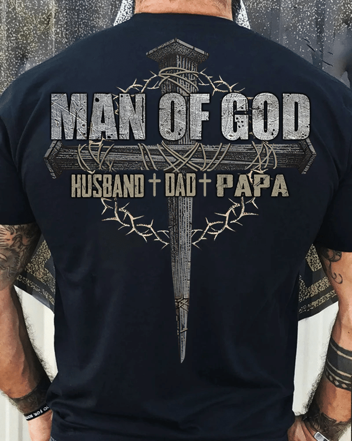 Veteran Shirt, Father's Day Shirt, Man Of God Husband Dad Papa T-Shirt KM2805 - Spreadstores