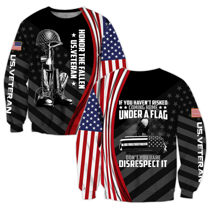 Veteran Sweatshirt, If You Haven't Risked Coming Home Under A Flag All Over Printed Sweatshirts - Spreadstores