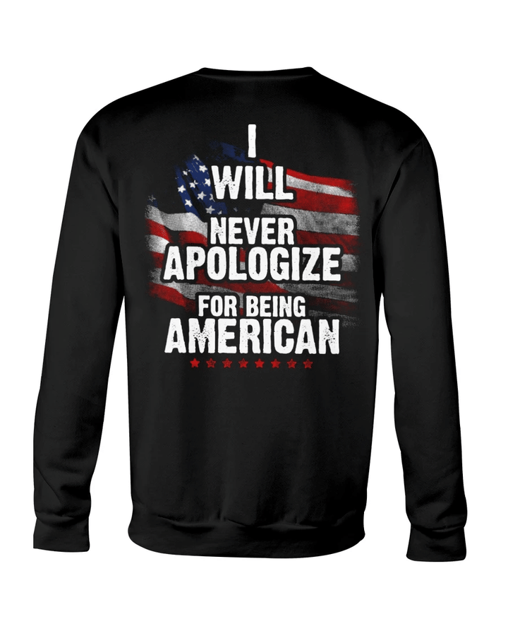 Veteran Sweatshirt, Gift For Veterans, I Will Never Apologize For Being American Crewneck Sweatshirt - Spreadstores
