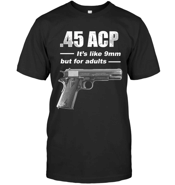 Veteran Shirt, Dad Shirt, Gun T-Shirt, U.S Veterans, 45ACP, It's Like 9mm T-Shirt KM1406 - Spreadstores