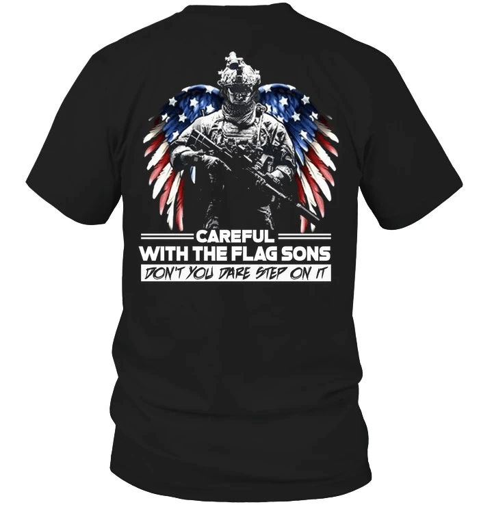 Veteran Shirt, Veteran Son, Careful With The Flag Sons T-Shirt KM0507 - Spreadstores