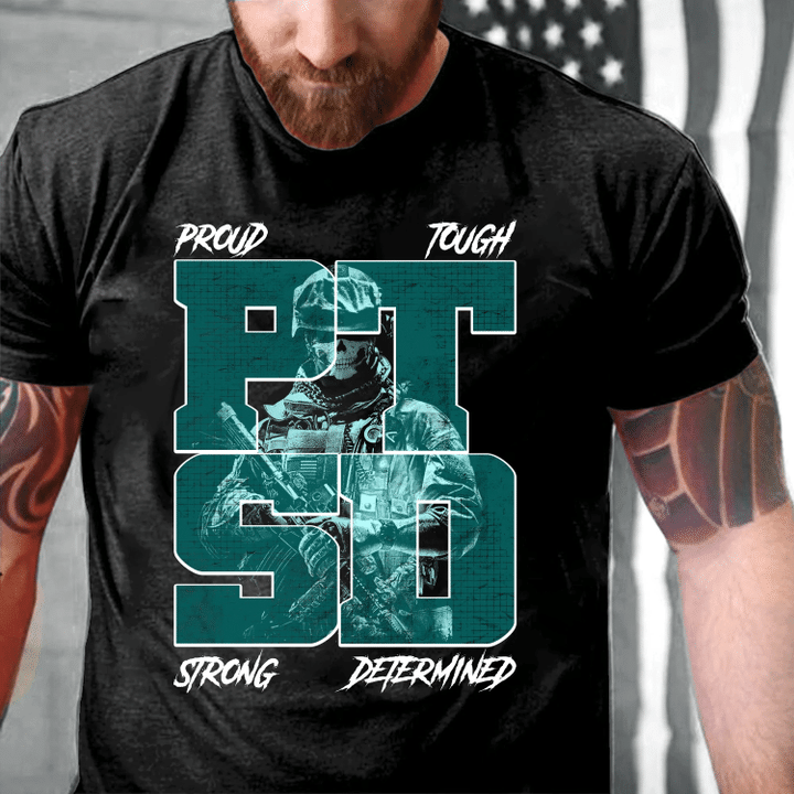 Veteran Shirt, PTSD Shirt, PTSD-Proud Tough Strong Determined T-Shirt - Spreadstores