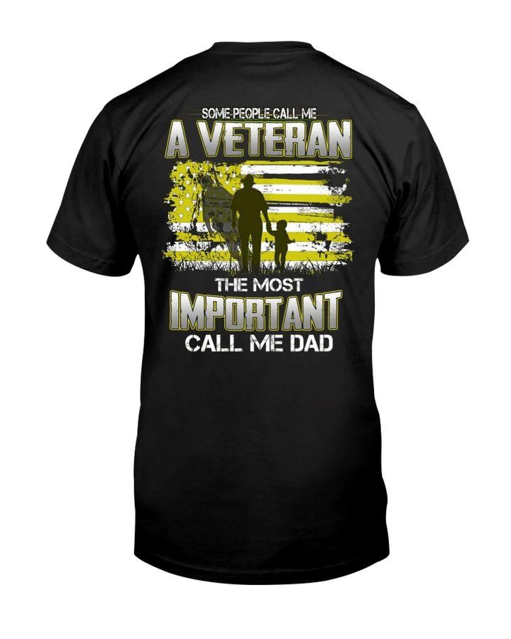 Veteran Shirt, Gifts For Veteran, Veteran Dad, Some People Call Me A Veteran T-Shirt KM2905 - Spreadstores