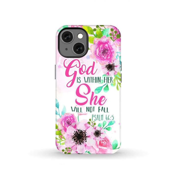 God is within her She will not fall Psalm 46:5 phone case