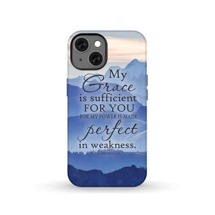My grace is sufficient for you 2 Corinthians 12:9 phone case