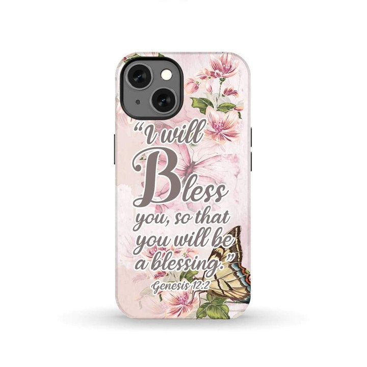 I will bless you so that you will be a blessing Genesis 12:2 phone case