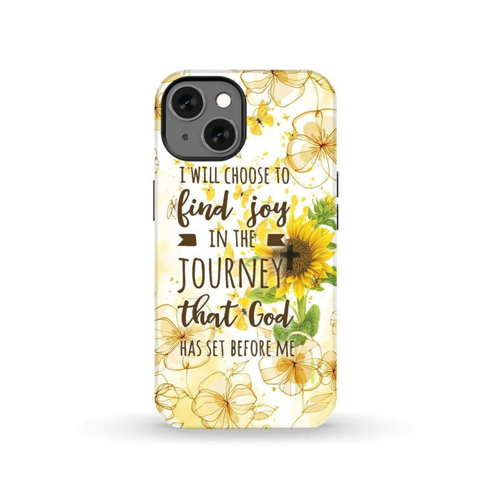 I will choose to find joy in the journey Christian phone case