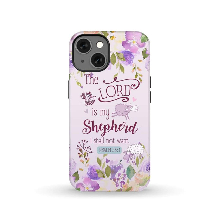 Psalm 23:1 The Lord is my shepherd I shall not want phone case