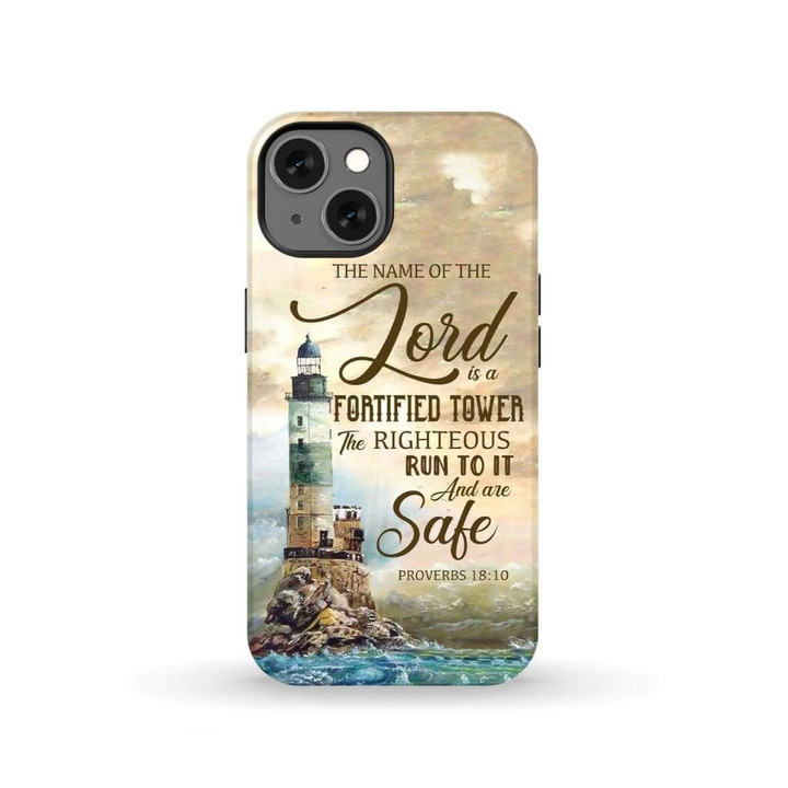 The name of the lord is a fortified tower Proverbs 18:10 Bible verse phone case